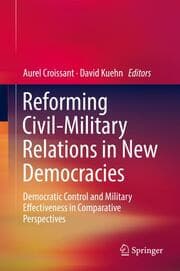 Cover von Reforming Civil-Military Relations in New Democracies