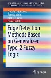 Cover von Edge Detection Methods Based on Generalized Type-2 Fuzzy Logic
