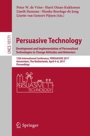 Cover von Persuasive Technology: Development and Implementation of Personalized Technologies to Change Attitudes and Behaviors