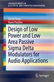 Cover von Design of Low Power and Low Area Passive Sigma Delta Modulators for Audio Applications