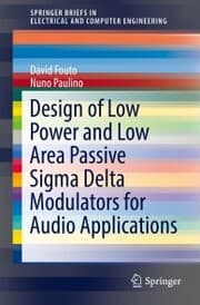 Cover von Design of Low Power and Low Area Passive Sigma Delta Modulators for Audio Applications