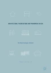Cover von Architectural Theorisations and Phenomena in Asia