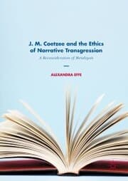 Cover von J. M. Coetzee and the Ethics of Narrative Transgression
