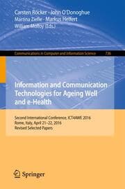 Cover von Information and Communication Technologies for Ageing Well and e-Health