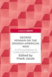 Cover von George Kennan on the Spanish-American War