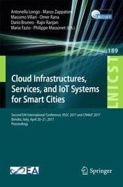 Cover von Cloud Infrastructures, Services, and IoT Systems for Smart Cities