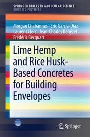 Cover von Lime Hemp and Rice Husk-Based Concretes for Building Envelopes