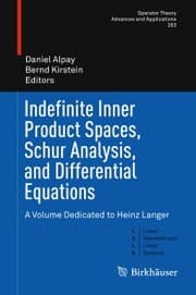 Cover von Indefinite Inner Product Spaces, Schur Analysis, and Differential Equations