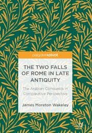 Cover von The Two Falls of Rome in Late Antiquity
