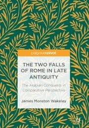 Cover von The Two Falls of Rome in Late Antiquity