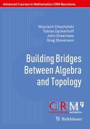 Cover von Building Bridges Between Algebra and Topology