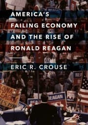 Cover von America's Failing Economy and the Rise of Ronald Reagan