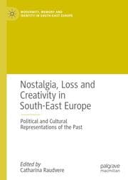 Cover von Nostalgia, Loss and Creativity in South-East Europe