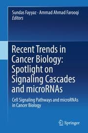 Cover von Recent Trends in Cancer Biology: Spotlight on Signaling Cascades and microRNAs
