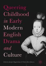 Cover von Queering Childhood in Early Modern English Drama and Culture