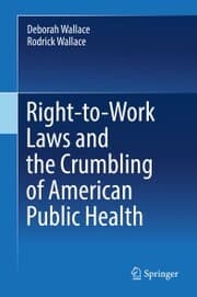 Cover von Right-to-Work Laws and the Crumbling of American Public Health