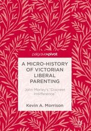 Cover von A Micro-History of Victorian Liberal Parenting