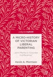 Cover von A Micro-History of Victorian Liberal Parenting