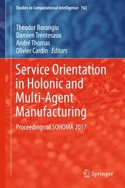 Cover von Service Orientation in Holonic and Multi-Agent Manufacturing