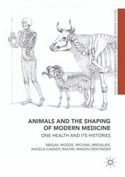 Cover von Animals and the Shaping of Modern Medicine