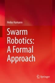 Cover von Swarm Robotics: A Formal Approach
