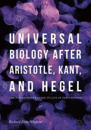 Cover von Universal Biology after Aristotle, Kant, and Hegel
