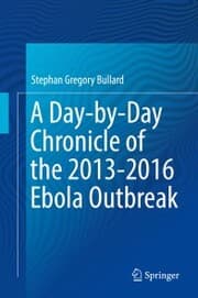 Cover von A Day-by-Day Chronicle of the 2013-2016 Ebola Outbreak