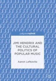 Cover von Jimi Hendrix and the Cultural Politics of Popular Music