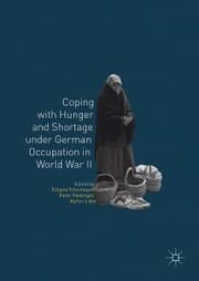Cover von Coping with Hunger and Shortage under German Occupation in World War II