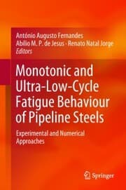 Cover von Monotonic and Ultra-Low-Cycle Fatigue Behaviour of Pipeline Steels