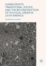 Cover von Human Rights, Transitional Justice, and the Reconstruction of Political Order in Latin America