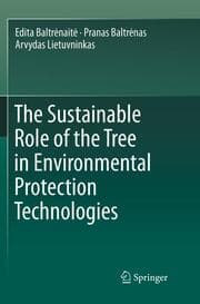 Cover von The Sustainable Role of the Tree in Environmental Protection Technologies