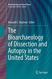 Cover von The Bioarchaeology of Dissection and Autopsy in the United States