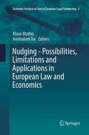 Cover von Nudging - Possibilities, Limitations and Applications in European Law and Economics