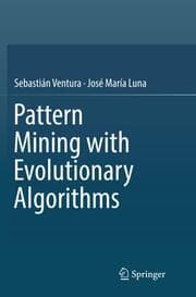 Cover von Pattern Mining with Evolutionary Algorithms