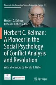 Cover von Herbert C. Kelman: A Pioneer in the Social Psychology of Conflict Analysis and Resolution