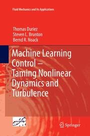 Cover von Machine Learning Control - Taming Nonlinear Dynamics and Turbulence