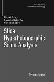 Cover von Slice Hyperholomorphic Schur Analysis