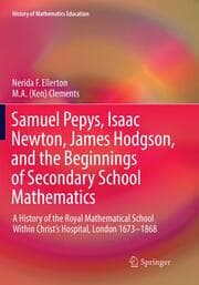 Cover von Samuel Pepys, Isaac Newton, James Hodgson, and the Beginnings of Secondary School Mathematics