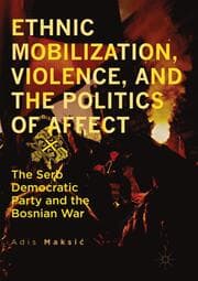 Cover von Ethnic Mobilization, Violence, and the Politics of Affect