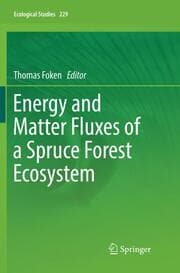 Cover von Energy and Matter Fluxes of a Spruce Forest Ecosystem