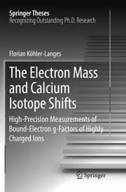 Cover von The Electron Mass and Calcium Isotope Shifts