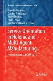Cover von Service Orientation in Holonic and Multi-Agent Manufacturing