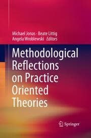 Cover von Methodological Reflections on Practice Oriented Theories