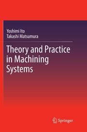 Cover von Theory and Practice in Machining Systems