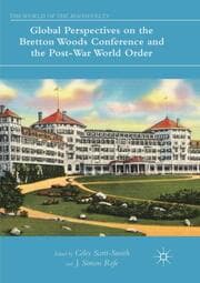 Cover von Global Perspectives on the Bretton Woods Conference and the Post-War World Order