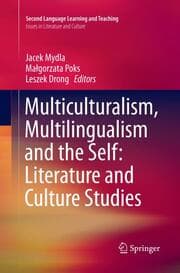 Cover von Multiculturalism, Multilingualism and the Self: Literature and Culture Studies