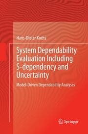 Cover von System Dependability Evaluation Including S-dependency and Uncertainty