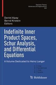 Cover von Indefinite Inner Product Spaces, Schur Analysis, and Differential Equations