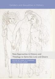 Cover von New Approaches in History and Theology to Same-Sex Love and Desire